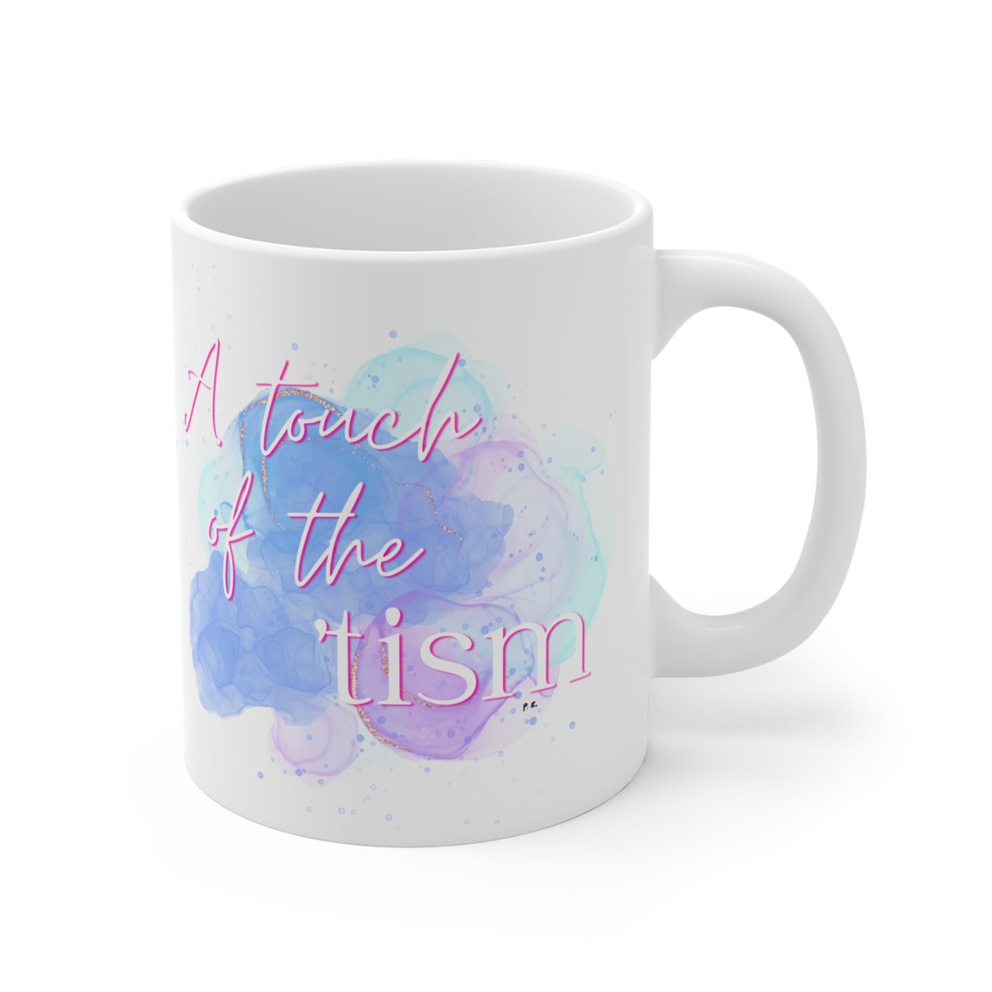 A Touch Of The 'Tism Mug